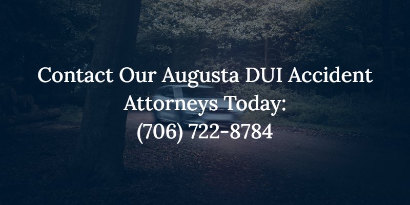 Contact our Augusta DUI Accident Attorneys